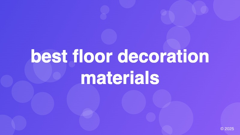 best floor decoration materials