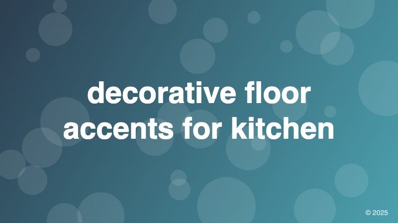 decorative floor accents for kitchen