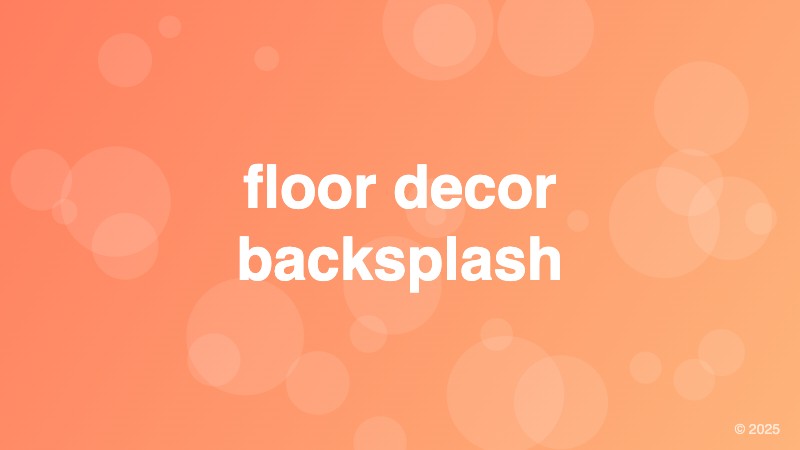floor decor backsplash