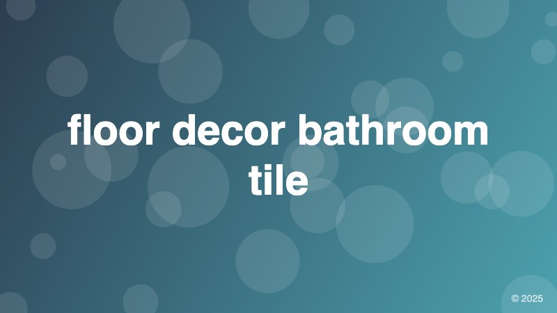 floor decor bathroom tile