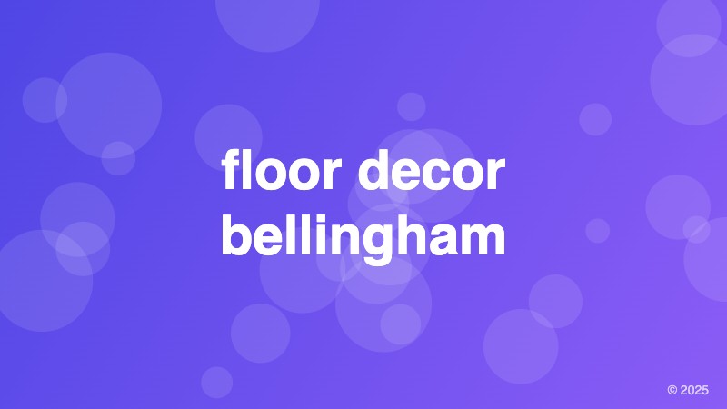 floor decor bellingham