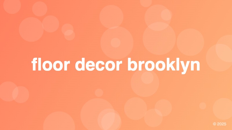 floor decor brooklyn