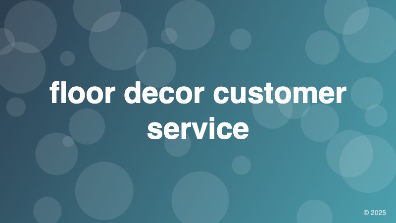 floor decor customer service