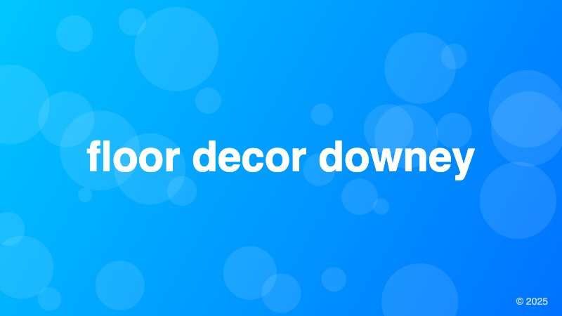 floor decor downey
