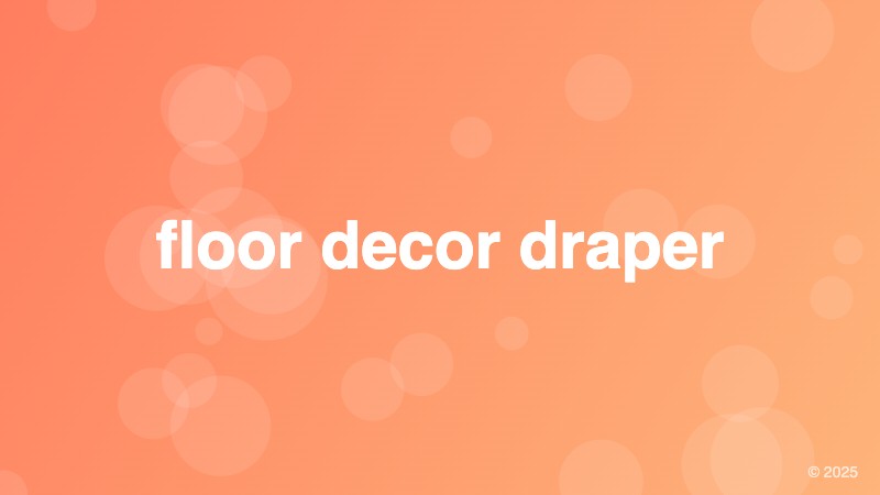 floor decor draper