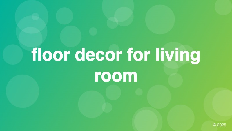 floor decor for living room