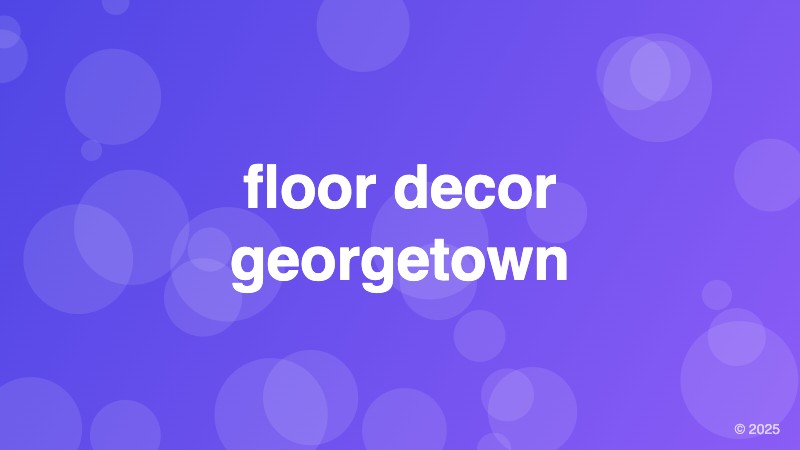 floor decor georgetown