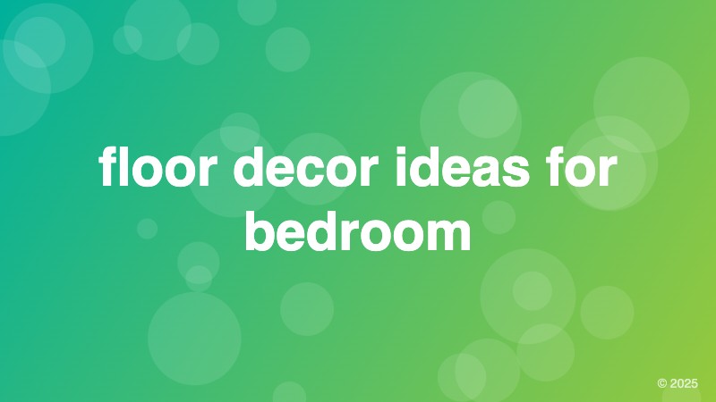 floor decor ideas for bedroom