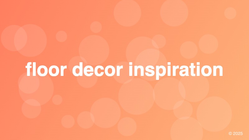 floor decor inspiration