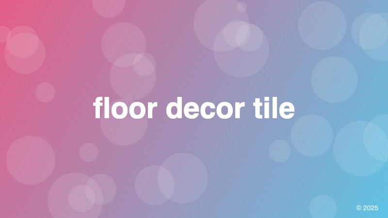 floor decor tile