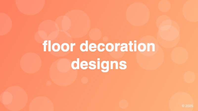 floor decoration designs