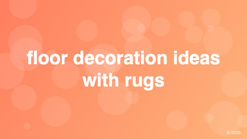 floor decoration ideas with rugs