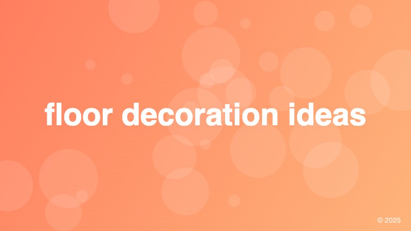 floor decoration ideas