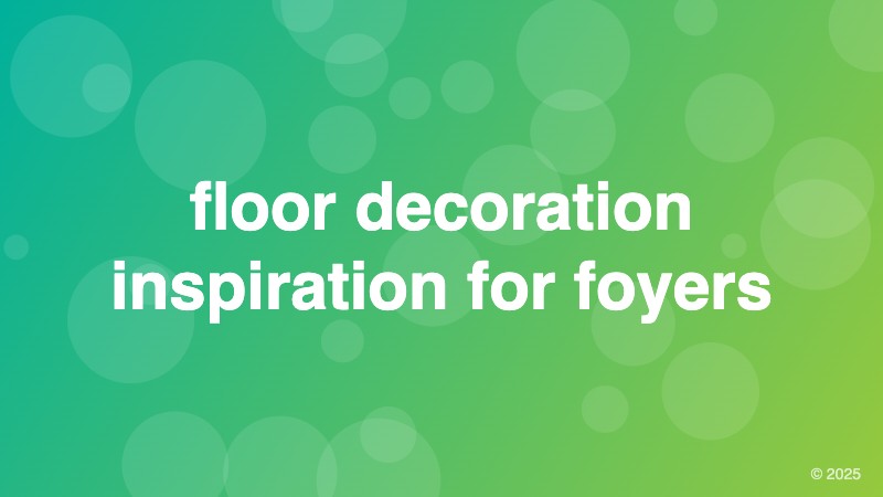 floor decoration inspiration for foyers