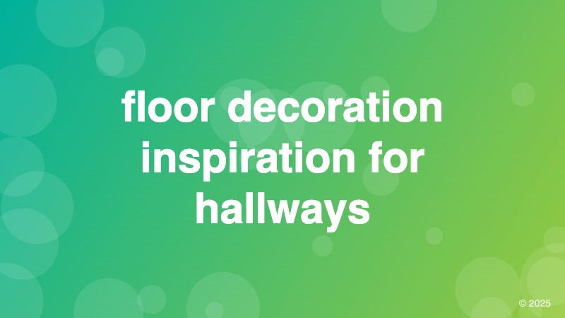 floor decoration inspiration for hallways
