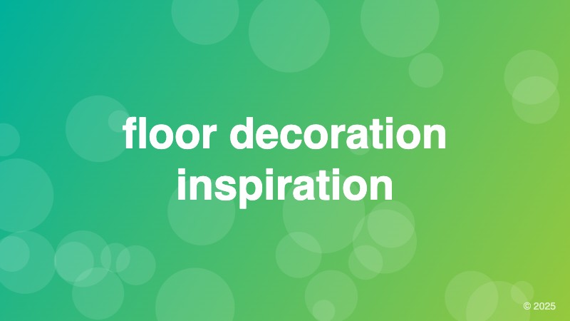 floor decoration inspiration