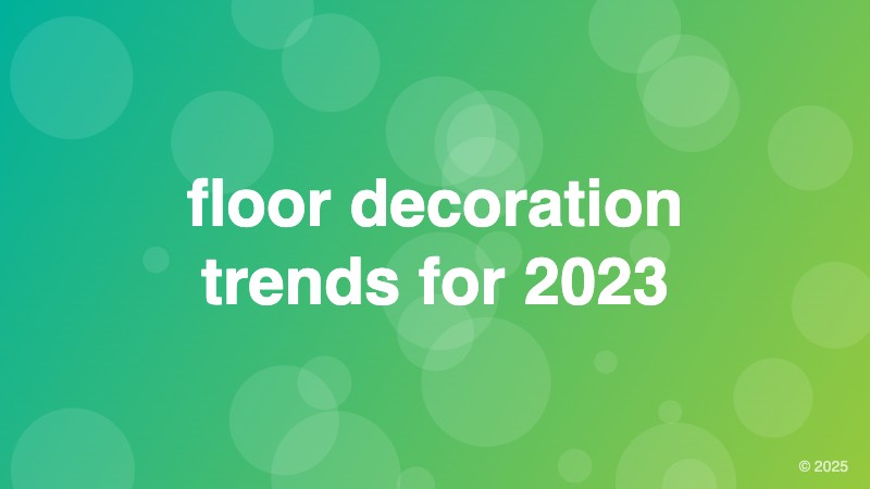floor decoration trends for 2023