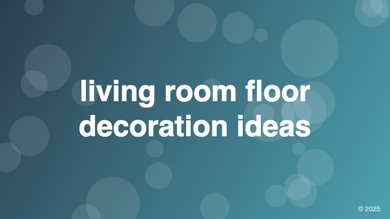 living room floor decoration ideas