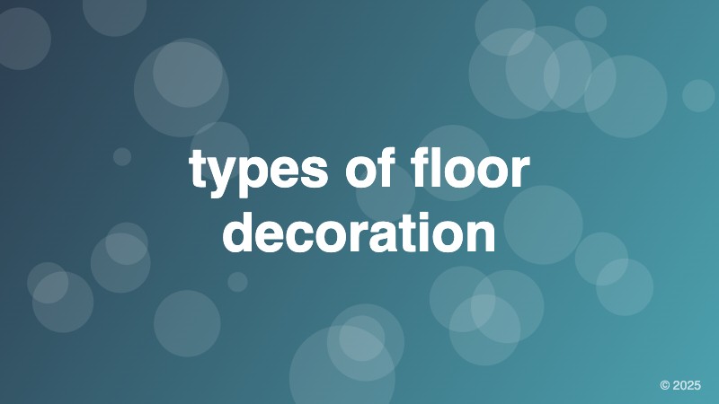 types of floor decoration